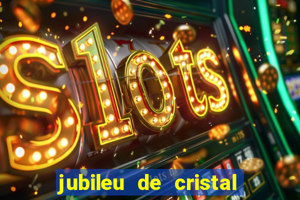 jubileu de cristal processional de escrito